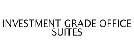 INVESTMENT GRADE OFFICE SUITES