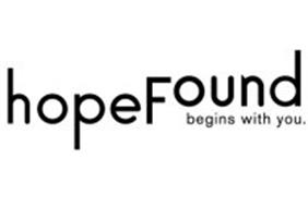 HOPEFOUND BEGINS WITH YOU.