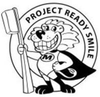 PROJECT READY SMILE M