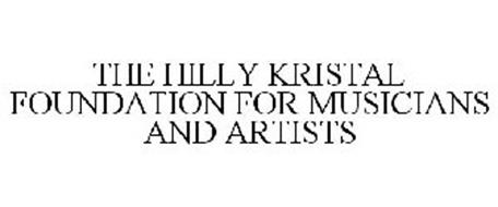 THE HILLY KRISTAL FOUNDATION FOR MUSICIANS AND ARTISTS