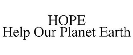 HOPE HELP OUR PLANET EARTH