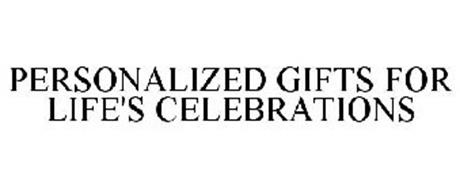 PERSONALIZED GIFTS FOR LIFE'S CELEBRATIONS