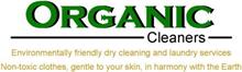 ORGANIC CLEANERS ENVIRONMENTALLY FRIENDLY DRY CLEANING AND LAUNDRY SERVICES NON-TOXIC CLOTHES, GENTLE TO YOUR SKIN, IN HARMONY WITH THE EARTH