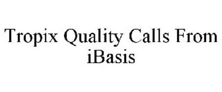 TROPIX QUALITY CALLS FROM IBASIS
