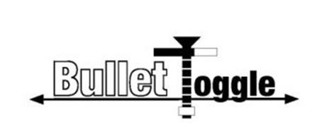 BULLET TOGGLE