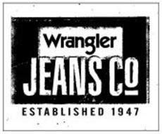 WRANGLER JEANS CO ESTABLISHED 1947 Trademark of WRANGLER APPAREL CORP.  Serial Number: 77275374 :: Trademarkia Trademarks