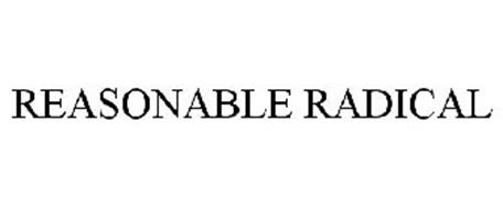 REASONABLE RADICAL