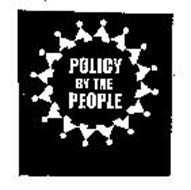 POLICY BY THE PEOPLE