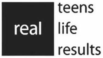 REAL TEENS LIFE RESULTS