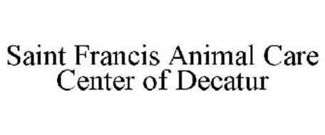 SAINT FRANCIS ANIMAL CARE CENTER OF DECATUR