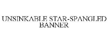 UNSINKABLE STAR-SPANGLED BANNER