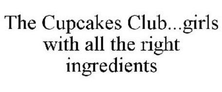 THE CUPCAKES CLUB...GIRLS WITH ALL THE RIGHT INGREDIENTS