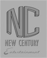 NC NEW CENTURY ENTERTAINMENT