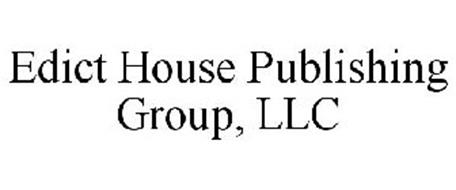 EDICT HOUSE PUBLISHING GROUP, LLC