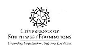 CONFERENCE OF SOUTHWEST FOUNDATIONS CONNECTING GRANTMAKERS INSPIRING EXCELLENCE