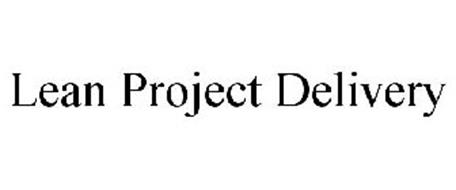 LEAN PROJECT DELIVERY