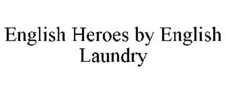 ENGLISH HEROES BY ENGLISH LAUNDRY
