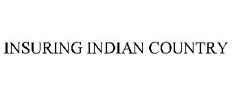 INSURING INDIAN COUNTRY