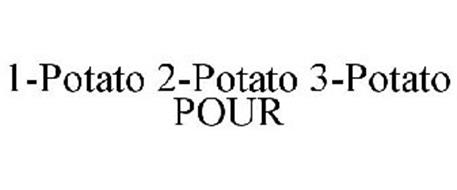 1-POTATO 2-POTATO 3-POTATO POUR