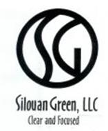 SG SILOUAN GREEN, LLC CLEAR AND FOCUSED