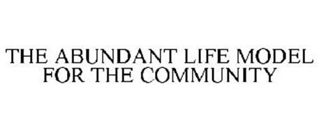 THE ABUNDANT LIFE MODEL FOR THE COMMUNITY
