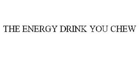 THE ENERGY DRINK YOU CHEW