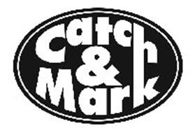 CATCH & MARK