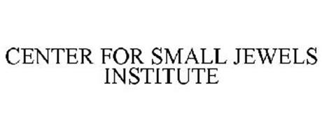CENTER FOR SMALL JEWELS INSTITUTE