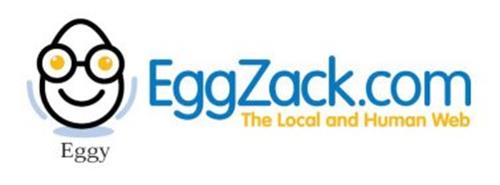 EGGZACK.COM THE LOCAL AND HUMAN WEB EGGY