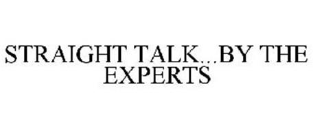 STRAIGHT TALK...BY THE EXPERTS