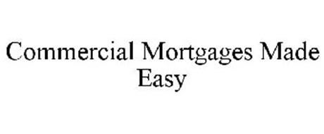 COMMERCIAL MORTGAGES MADE EASY
