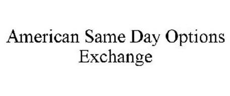 AMERICAN SAME DAY OPTIONS EXCHANGE