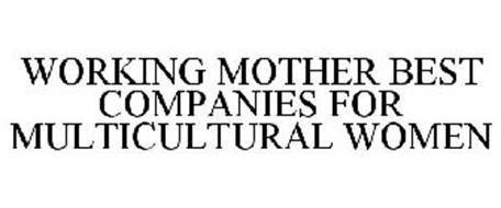 WORKING MOTHER BEST COMPANIES FOR MULTICULTURAL WOMEN