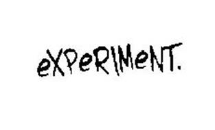 EXPERIMENT.