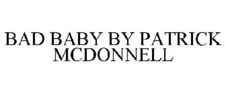 BAD BABY BY PATRICK MCDONNELL