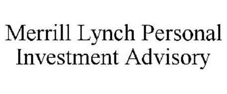MERRILL LYNCH PERSONAL INVESTMENT ADVISORY