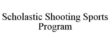 SCHOLASTIC SHOOTING SPORTS PROGRAM