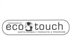FOODHANDLER ECO TOUCH EARTH-FRIENDLY PRODUCTS AND PROGRAMS