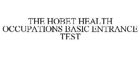 THE HOBET HEALTH OCCUPATIONS BASIC ENTRANCE TEST