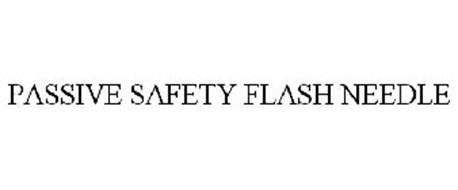 PASSIVE SAFETY FLASH NEEDLE