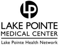LP LAKE POINTE MEDICAL CENTER LAKE POINTE HEALTH NETWORK