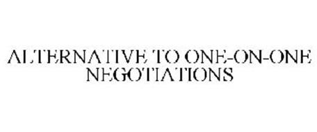 ALTERNATIVE TO ONE-ON-ONE NEGOTIATIONS