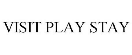 VISIT PLAY STAY