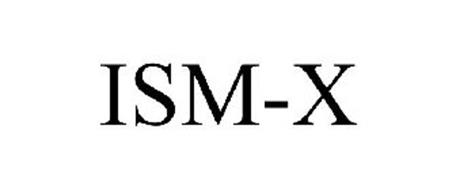 ISM-X