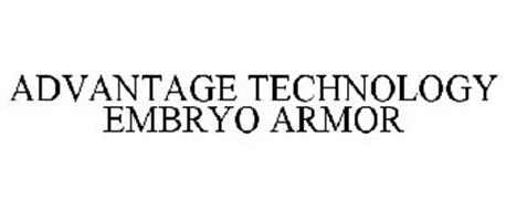 ADVANTAGE TECHNOLOGY EMBRYO ARMOR