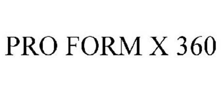 PRO FORM X 360