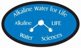 ALKALINE ALKALINE WATER WATER FOR LIFE LIFE SCIENCES