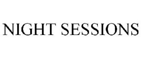 NIGHT SESSIONS