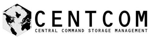 CENTCOM CENTRAL COMMAND STORAGE MANAGEMENT