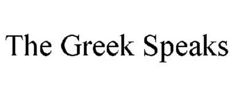 THE GREEK SPEAKS